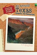 All Around Texas: Regions And Resources