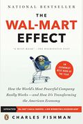 The Wal-Mart Effect: How the World's Most Powerful Company Really Works--And Howit's Transforming the American Economy