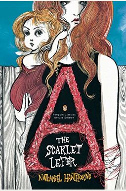 The Scarlet Letter The Scarlet Letter