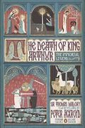 The Death Of King Arthur: The Immortal Legend (Penguin Classics Deluxe Edition)
