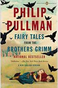 Fairy Tales From The Brothers Grimm: A New English Version