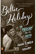 Billie Holiday: The Musician And The Myth