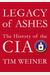 Legacy Of Ashes: The History Of The Cia