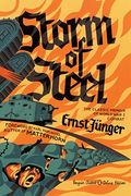 The Storm Of Steel: From The Diary Of A German Stormtroop Officer On The Western Front