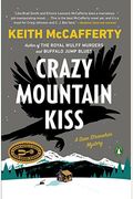 Crazy Mountain Kiss: A Sean Stranahan Mystery (Sean Stranahan Mysteries)