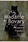 Madame Bovary Lib/E: Classic Collection