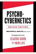 Psycho-Cybernetics, A New Way To Get More Liv
