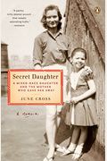 Secret Daughter: A Mixed-Race Daughter And The Mother Who Gave Her Away