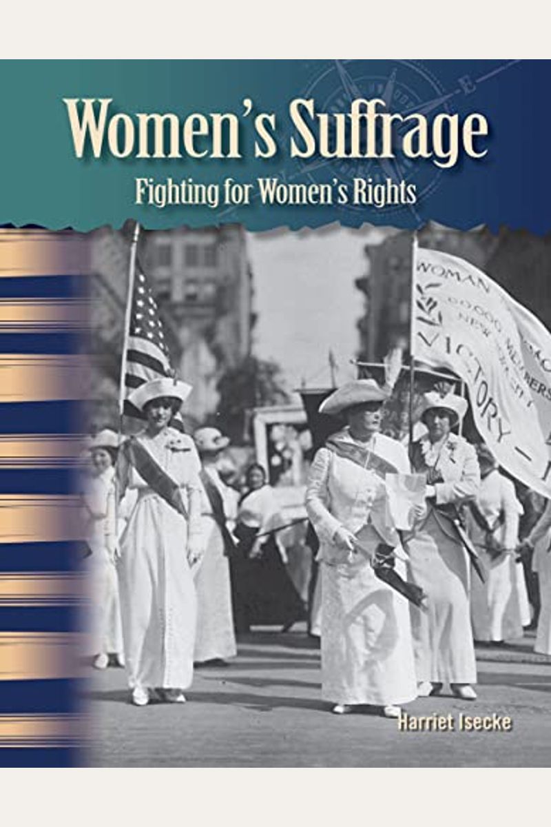 Buy Women's Suffrage: Fighting For Women's Rights Book By: Harriet Isecke