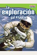 La ExploraciÃ³n Del Espacio (Space Exploration) (Spanish Version) (Time For KidsÂ® Nonfiction Readers) (Spanish Edition)