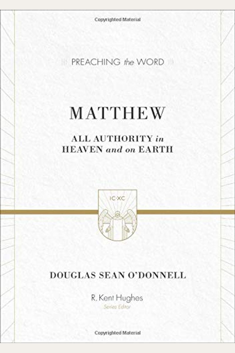 Matthew: All Authority in Heaven and on Earth