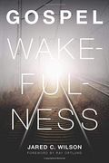 Gospel Wakefulness