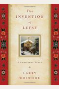 The Invention Of Lefse: A Christmas Story