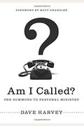Am I Called?: The Summons To Pastoral Ministry