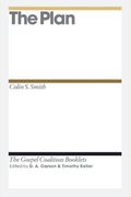 The Plan (Gospel Coalition Booklets)
