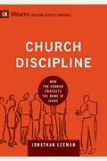 Church Discipline: How The Church Protects The Name Of Jesus