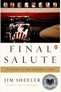 Final Salute: A Story Of Unfinished Lives