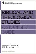 Biblical And Theological Studies: A Student's Guide