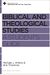 Biblical and Theological Studies: A Student's Guide