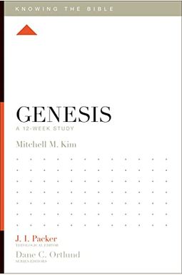 Genesis: A 12-Week Study Genesis: A 12-Week Study