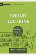 Sound Doctrine: How A Church Grows In The Love And Holiness Of God