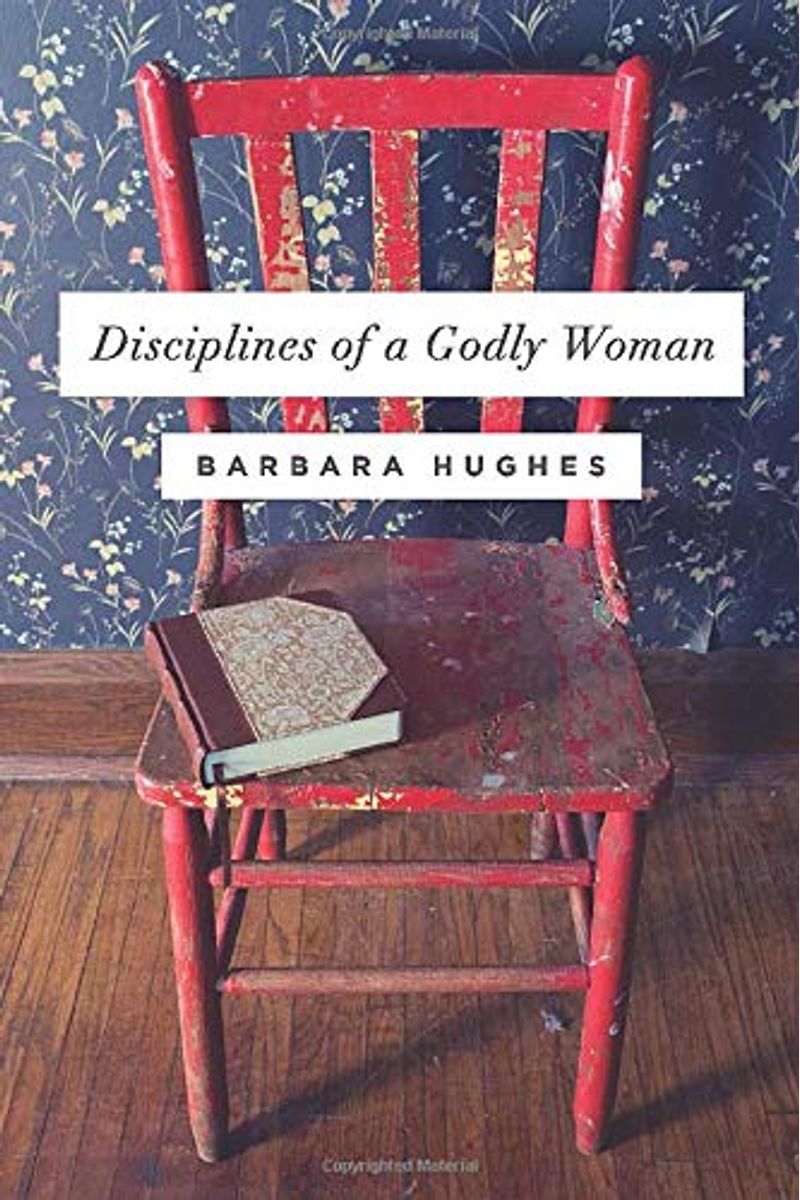 Disciplines Of A Godly Woman