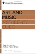 Art And Music: A Student's Guide