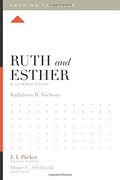 Ruth And Esther: A 12-Week Study