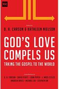 God's Love Compels Us: Taking The Gospel To The World