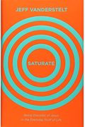Saturate: Being Disciples Of Jesus In The Everyday Stuff Of Life