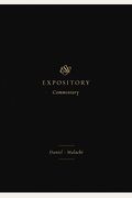 Esv Expository Commentary (Volume 7): Daniel&Ndash;Malachi