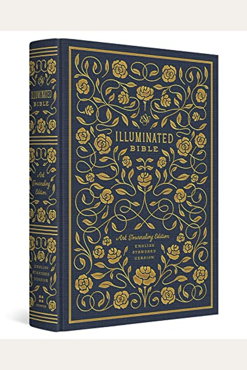 Esv Illuminated Bible, Art Journaling Edition (Cloth Over Board)