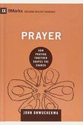 Prayer: How Praying Together Shapes The Church