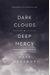 Dark Clouds, Deep Mercy: Discovering The Grace Of Lament