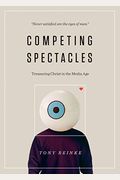 Competing Spectacles: Treasuring Christ in the Media Age