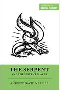 The Serpent And The Serpent Slayer