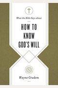 What The Bible Says About How To Know God's Will