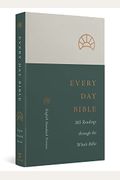 Esv Every Day Bible: 365 Readings Through The Whole Bible: 365 Readings Through The Whole Bible