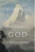 Supremacy Of God In Preaching