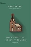 Nine Marks Of A Healthy Church
