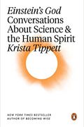 Einstein's God: Conversations About Science And The Human Spirit