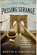 Passing Strange: A Gilded Age Tale Of Love And Deception Across The Color Line