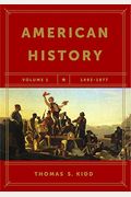 American History, Volume 1: 1492-1877