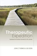 Therapeutic Expedition: Equipping The Christian Counselor For The Journey