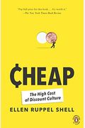Cheap: The High Cost Of Discount Culture