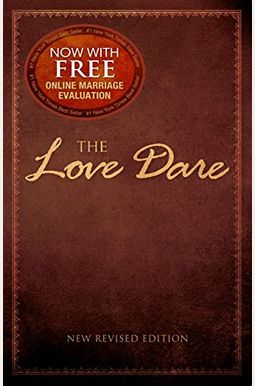 The Love Dare: New Revised Edition The Love Dare: New Revised Edition
