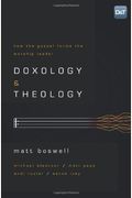 Doxology And Theology: How The Gospel Forms The Worship Leader