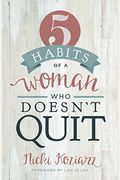 5 Habits Of A Woman Who Doesn't Quit