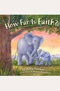 How Far Is Faith? (Padded Board Book)