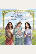 La Biblia Para NiñAs: Las Mujeres De La Biblia Cuentan Sus Historias